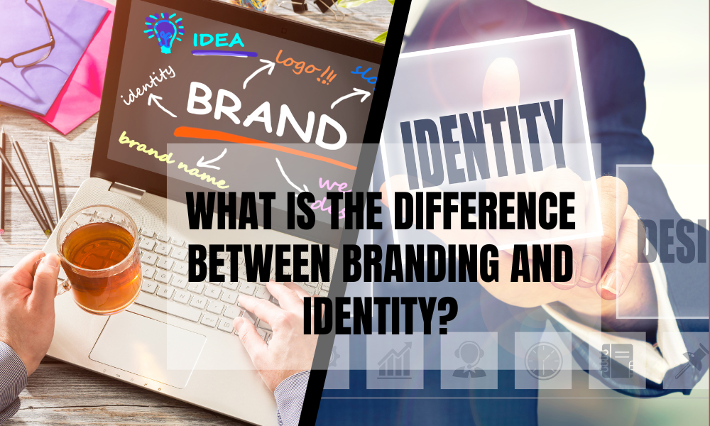 What Is the Difference Between Branding and Identity