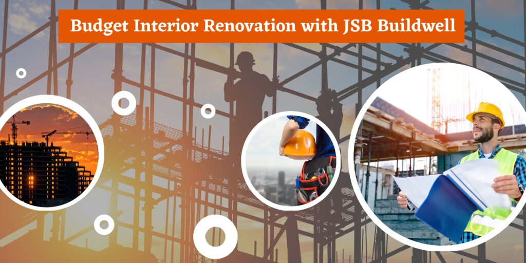 Budget Interior Renovation with JSB Buildwell