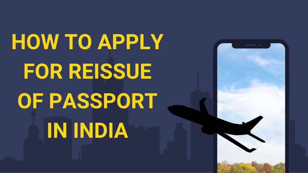 How To Apply For Reissue Of Passport In India